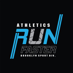 Run faster, brooklyn sport division, typography graphic design for t-shirt prints, vector illustration