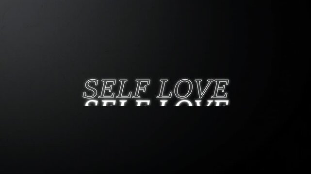  SELF LOVE Text On Black Background 4k Animated Video