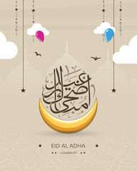 Eid al-Adha greeting card featuring Arabic calligraphy inside a golden crescent moon on beige Islamic background. Elegant holiday template for social media, posters, and invitations