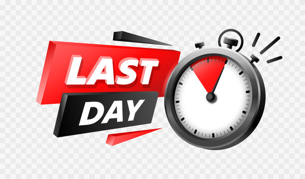 Last day, time sale, special offer, badge message. Vector