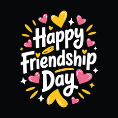 Obraz premium Happy friendship day for t shirt design, vector illustration