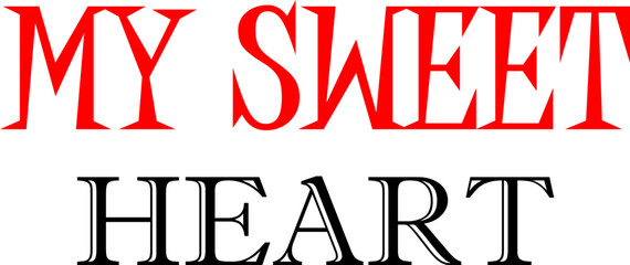 my sweet heart beautiful design vector file svg