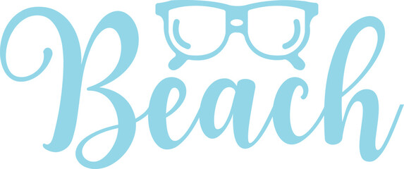 Beach typography clip art design on plain white transparent isolated background for card, shirt, hoodie, sweatshirt, apparel, tag, mug, icon, poster or badge