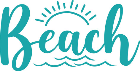 Obraz premium Beach typography clip art design on plain white transparent isolated background for card, shirt, hoodie, sweatshirt, apparel, tag, mug, icon, poster or badge