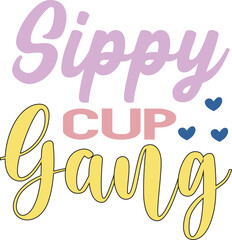 Sippy cup gang