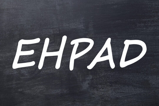 EHPAD Etablissement hospitalier pour personnes &acirc;g&eacute;es d&eacute;pendantes tableau noir