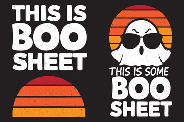 This Is Boo Sheet Ghost funny Halloween Costume Men Women This Is Boo Sheet