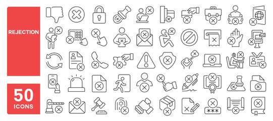 Set of 50 line icons related to rejection, deny, reject, refuse, delete, dismiss, wrong, negative, cancelation, decline, Editable stroke. Vector illustration
