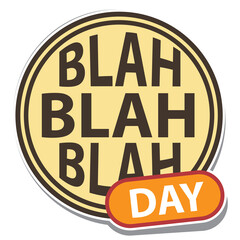 Blah Blah Blah Day sticker