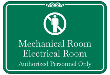 Authorized personnel only sign mechanical room electrical room