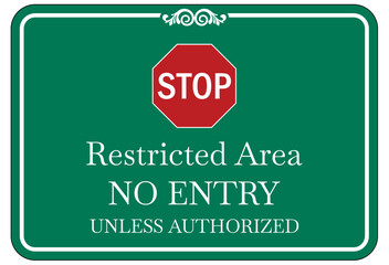 Authorized personnel only sign restricted area no entry