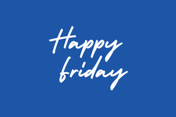 Obraz premium Vector illustration of Happy Friday on blue background