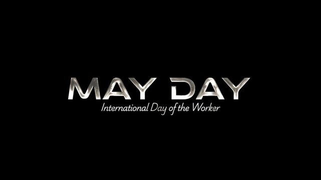 May Day Text Animation, International Day of the Worker sparkling white isolated with transparent background. Suitable for global worker celebrations, labor union websites