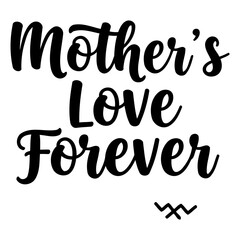 mother love forever typography