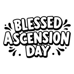 Bold, stylized lettering for Blessed Ascension Day.  Comic-book font style with 3D effect, suitable for religious or holiday advertising, posters, or social media graphics.
