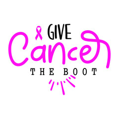 Give Cancer The Boot SVG