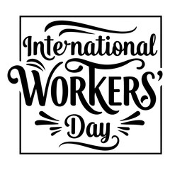 Stylish, bold typography graphic design, perfect for International Workers' Day. Suitable for posters, social media, or web banners for marketing, awareness campaigns, and education.