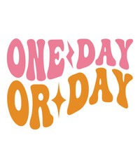 One day or day Groovy SVG Bundle, wavy bundle Cute Svg, Retro svg, Boho svg, Hippie svg, Svg bundle, Inspirational Svg, Motivational svg, T shirt Designs Svg, Trendy