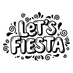 Obraz premium Bold, playful Let's Fiesta phrase in a hand-drawn, doodle style, perfect for celebrations. Ideal for party invitations, social media graphics, or merchandise.