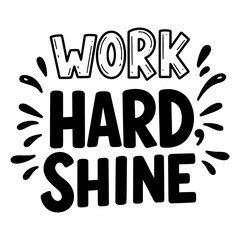 Black and white motivational quote graphic with a hand-drawn style, perfect for posters, apparel, or social media. Ideal for inspirational marketing or educational materials.