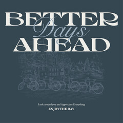 Obraz premium better days ahead