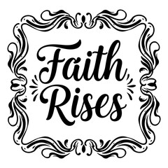 Motivational quote graphic with decorative frame suitable for prints, posters, apparel, social media, or faith-based marketing.  Stylish and elegant design.