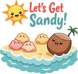 let's get sandy summer vector t shirt design style illustrator