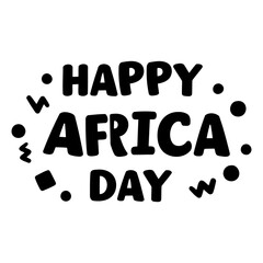 Bold, stylized text "Happy Africa Day" in a playful font, surrounded by simple graphic elements.  Suitable for advertising, social media, and print design related to African heritage and celebrations.