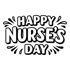 Bold, stylized graphic for Happy Nurses Day, suitable for social media marketing, or print materials.  Eye-catching, black and white design.