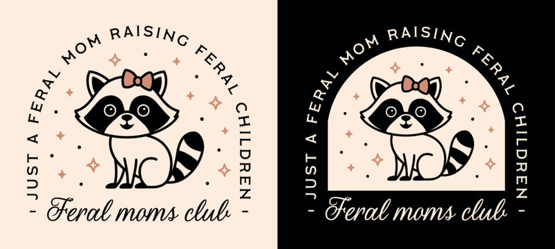 Raccoon mom raising feral children kids fun weird unhinged moms club mother's day card funny quotes shirt design. Cute retro coquette whimsical animal pet lover theme aesthetic mama printable gift.