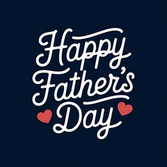 Obraz premium Father’s Day handwritten calligraphy with heart icons and elegant white text on dark background, perfect for modern card designs, celebration messages, social media posts, and gift templates