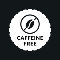 Caffeine Free Vector Flat Label Design on White Background. Coffee Bean Symbol with Prohibition Sign for Packaging.	