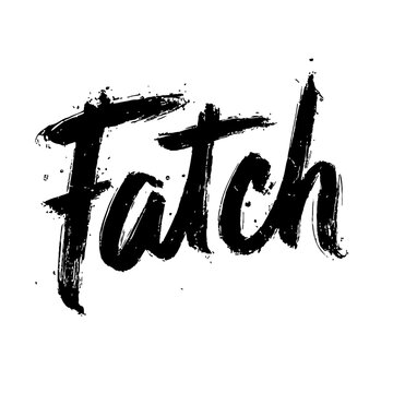 Monochrome illustration featuring the word "Fatch" in a bold, handwritten style with a distressed or grunge texture and splatters. Represents a casual, informal, or edgy aesthetic.