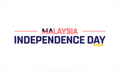 Malaysia Independence Day on a white background, Vector design of Independence Day of Malaysia, Typographic Design of Malaysia National Day, Flag typography of Malaysia
