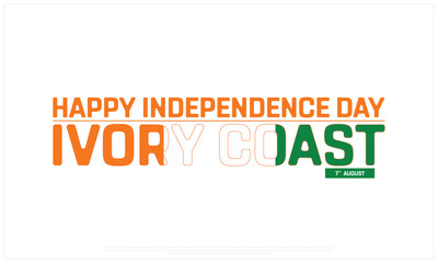 Happy Independence Day of Ivory Coast on a white background, Vector design of Independence Day of Ivory Coast, Typographic Design of Ivory Coast National Day, Flag typography of Ivory Coast
