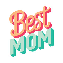 best mom typography vector illustration on white background