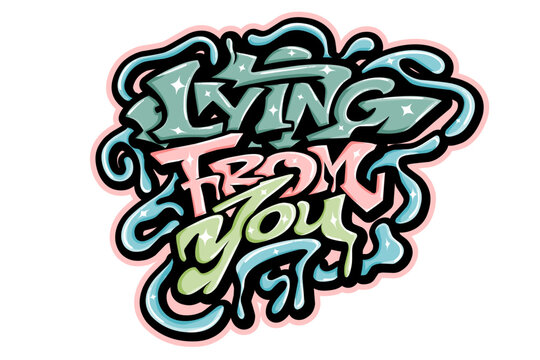Lying from you typography art
