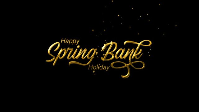 Spring Bank Holiday lettering text animation, sparkling gold style, transparent background