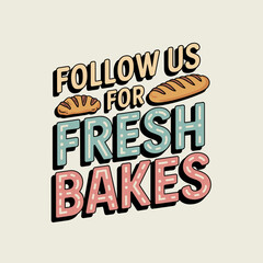 Naklejka premium Follow Us for Fresh Bakes Social Bakery Banner