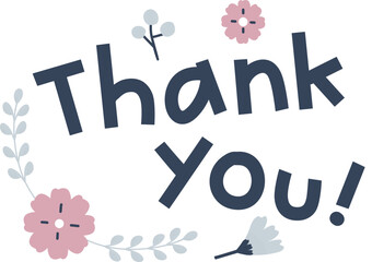 Flower and green leaves Thank you card inscription greeting thankful lettering decorative floral