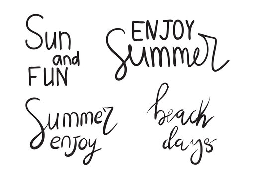 Collection Handwritten phrases - Summer Enjoy, Beach Days, Sun and Fun. Calligraphy, Typography. Cursive Text. Lettering for postcard design, poster and graphics vacation, holiday. Vector illustration