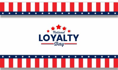 National Loyalty Day with USA flag and typography. Celebrating the National Loyalty Day, vektor ilustration