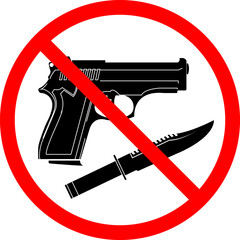 Prohibition of using firearms and sharp weapons. No gun, no pistol, no knife. vector illustration of gun and knife.