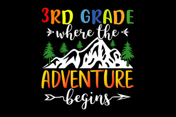 3rd grade where the adventure begins svg teacher quotes typography t-shirt design for cricut.