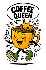 Coffee Queen. A joyful coffee cup with a crown struts confidently, spilling coffee with style and sass.  Perfect for mugs, apparel, stickers, or social media posts celebrating coffee lovers