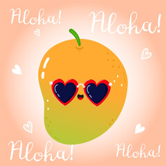 A vibrant cartoon of a smiling Mango, sporting heart sunglasses and the word aloha, perfect for summer vibes.