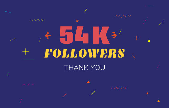 54 k followers thank you. 54000 subscribers vector illustration social media post subscribers
