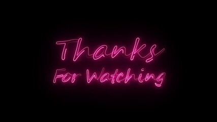 Thanks for Watching Stylish Outro Animation end screen neon text 4k Thanks for Watching Motion Design outro