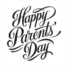 Happy Parents Day Calligraphy Design,Elegant Parents Day Typography Art,Parents Day Celebration Lettering,Beautiful Handwritten Parents Day Text