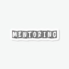 Mentoring word sign sticker isolated on gray background